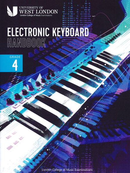 Electronic Keyboard Handbook – Grade 4 – London College of Music Examination