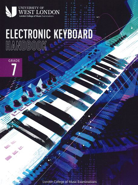 Electronic Keyboard Handbook – Grade 7 – London College of Music Examination