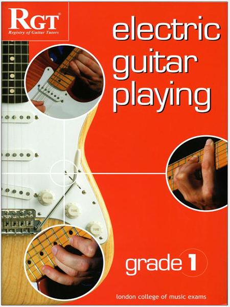 Electric Guitar Playing – Grade 1 – RGT-LCM