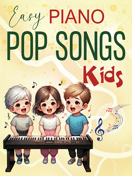 Sách Easy Piano Pop Songs For Kids 61 songs for Super Easy Piano