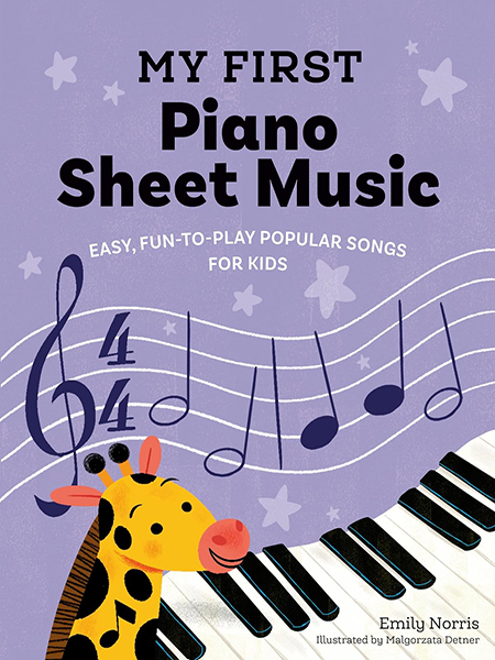 Sách My First Piano Sheet Music Easy, Fun-to-Play Popular Songs for Kids